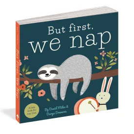 But First, We Nap